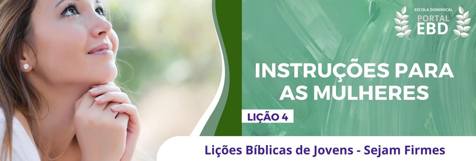 Lição 4 - Instruções para as mulheres II